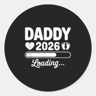 Daddy 2026 Loading Pregnancy Ankündigung New Dad Runder Aufkleber