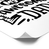 Daddy And Me Dont Make Me Call My Awesome Dad  Poster (Ecke)