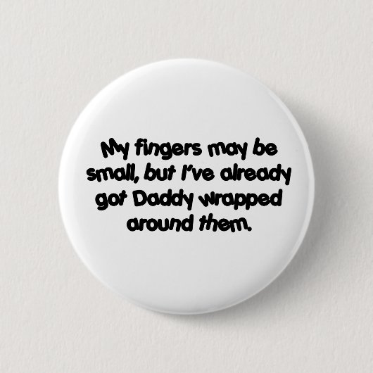 Daddy' s eingewickelt button (Vorderseite)