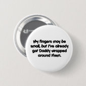 Daddy' s eingewickelt button (Vorne & Hinten)