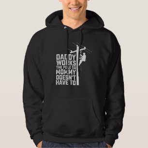 Daddy arbeitet am Pole, also muss Mama nicht. Hoodie