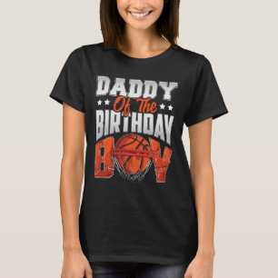 Daddy Basketball Geburtstag Boy Family Baller b-Ta T-Shirt