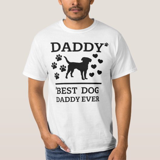 Daddy - Best Dog Daddy jemals schwarzen Text ! T-Shirt (Vorderseite)