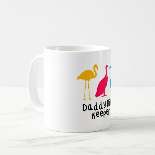 Daddy Bird Keeper Kaffeetasse (Vorderseite Links)