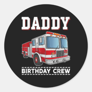 Daddy Birthday Crew Fire Truck Themed Family Match Runder Aufkleber