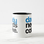 Daddy braucht Kaffee Zweifarbige Tasse (Mittel)