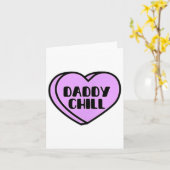 Daddy Chill Funny Meme Zitat Valentine Heart Candy Karte (Gelbe Blume)