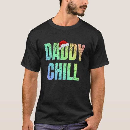 Daddy Chill Funny Viral Tik Trending Meme Distress T-Shirt (Vorderseite)