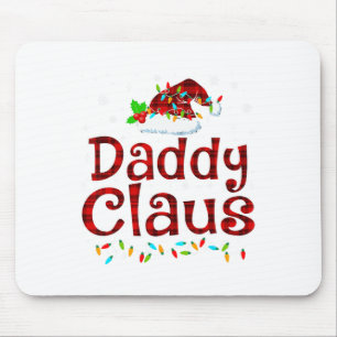 Daddy Claus Christmas Pajama Matching Family Xmas Mousepad