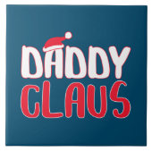 Daddy Claus Matching Weihnachtskostüme Fliese (Vorderseite)