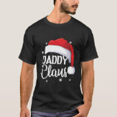 Daddy Claus Weihnachtsfamilie Matching Pajama Sant T-Shirt (Vorderseite)