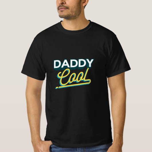 Daddy cool T-Shirt (Vorderseite)