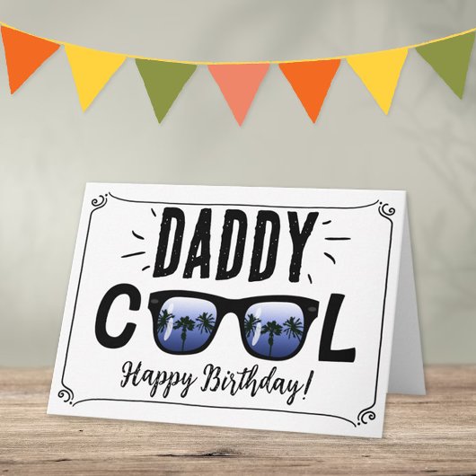 Daddy Cool trendy Sonnenbrillen Happy Birthday Karte