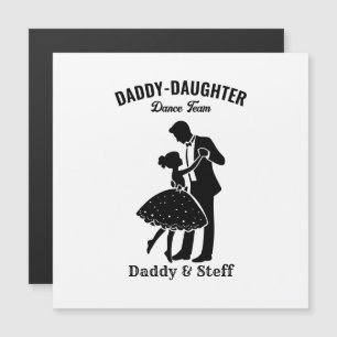 Daddy-Daughter Dance Team (4) T - Shirt Magnetkarte