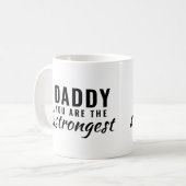 Daddy du bist der stärkste Vatertag Kaffeetasse (Vorderseite Links)