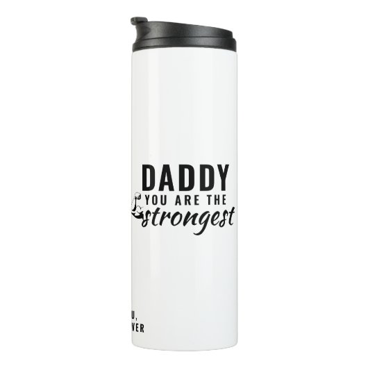 Daddy du bist der stärkste Vatertag Thermosbecher (Nach rechts gedreht)
