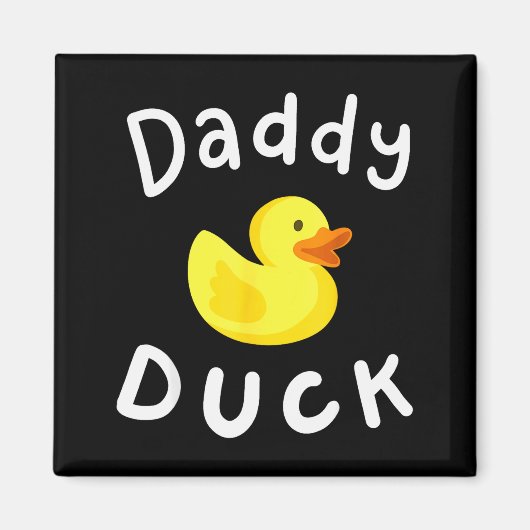Daddy Duck Birthday Rubber Duck Lover Family Match Magnet (Vorne)