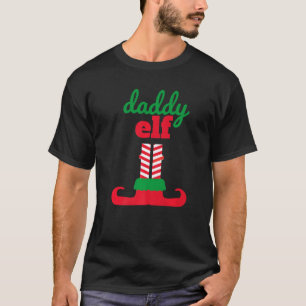 Daddy Elf Long Legs Elf Schuhe Cool Weihnachten Co T-Shirt