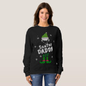 Daddy Elf  Santas Christmas Elf Family Groups Sweatshirt (Vorne ganz)