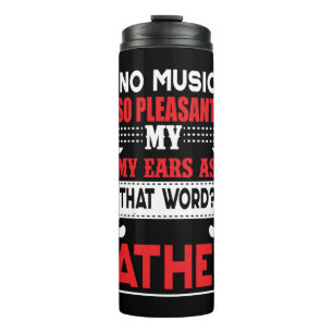 Daddy Geschenk keine Musik ist so angenehm Vater Thermosbecher