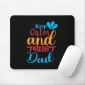 Daddy Gift Behielt Ruhe und Trust Vater Mousepad (Mit Mouse)