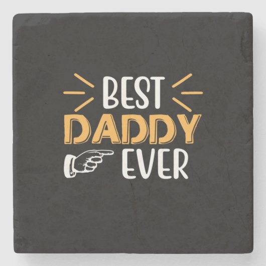 Daddy Gift Best Daddy Ever Steinuntersetzer (Vorderseite)