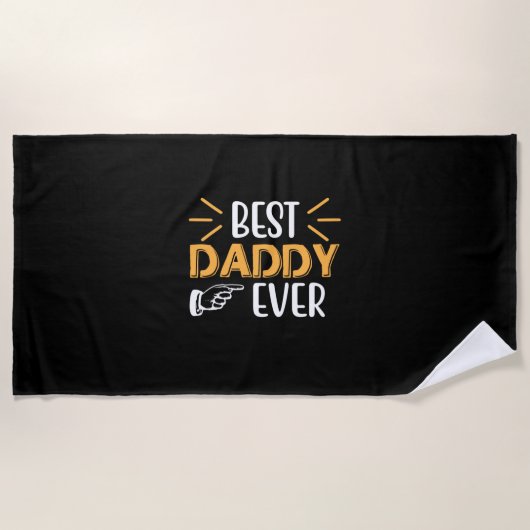 Daddy Gift Best Daddy Ever Strandtuch (Vorderseite)