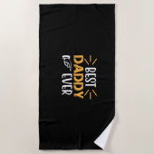 Daddy Gift Best Daddy Ever Strandtuch (Vorderseite)