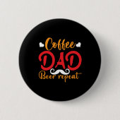 Daddy Gift Coffee Vater Beer Repeat Button (Vorderseite)