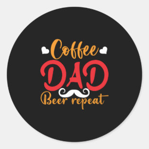 Daddy Gift Coffee Vater Beer Repeat Runder Aufkleber