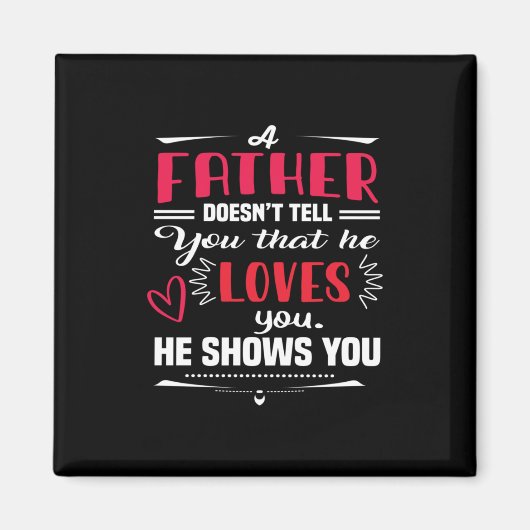 Daddy Gift ein Vater nicht sagen Magnet (Vorne)