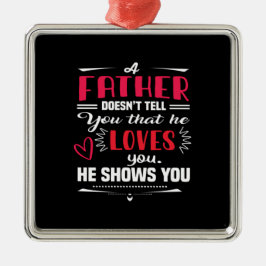 Daddy Gift ein Vater nicht sagen Ornament Aus Metall