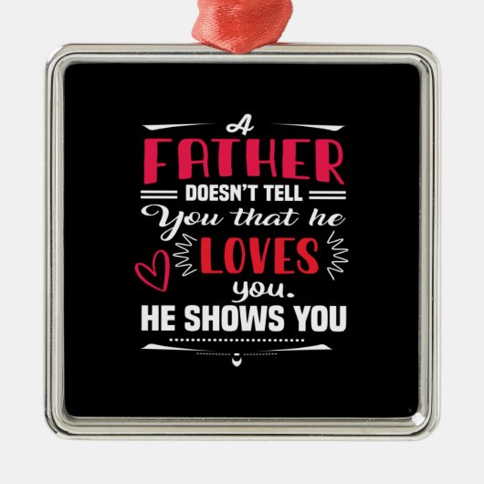 Daddy Gift ein Vater nicht sagen Ornament Aus Metall (Vorne)