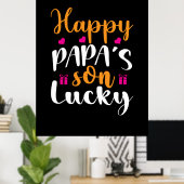 Daddy Gift Happy Papa's Son Lucky Poster (Heimbüro)
