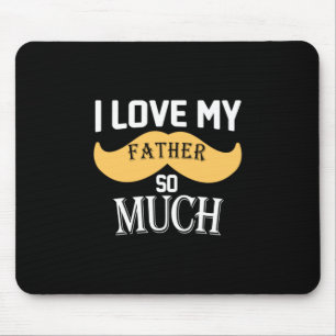 Daddy gift ich meinem Vater so viel Liebe Mousepad