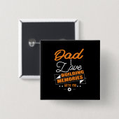 Daddy Gift Liebe Gebäude Erinnerungen mit dir Button (Vorne & Hinten)