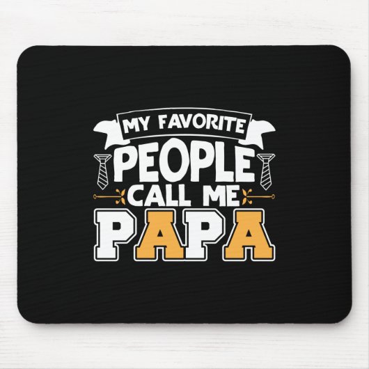 Daddy Gift Meine Lieblings-Leute nennen mich Papa Mousepad (Vorne)