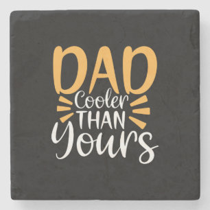 Daddy gift meinem Vater Cooler als deiner Steinuntersetzer