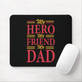 Daddy Gift My Hero Friend Vater Mousepad (Mit Mouse)