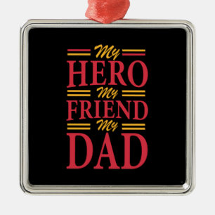 Daddy Gift My Hero Friend Vater Ornament Aus Metall