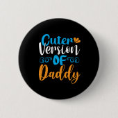 Daddy Gift Niedlichere Version von Daddy Button (Vorderseite)