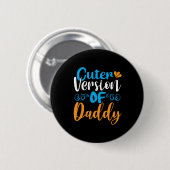 Daddy Gift Niedlichere Version von Daddy Button (Vorne & Hinten)