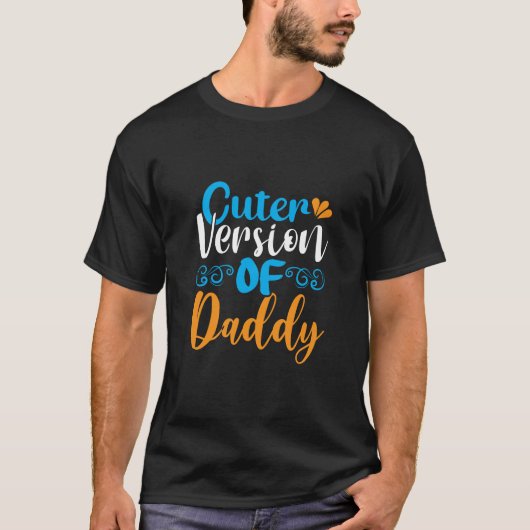 Daddy Gift Niedlichere Version von Daddy T-Shirt (Vorderseite)