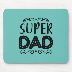 Daddy Gift Proud Super Vater Mousepad