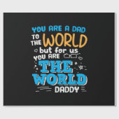 Daddy Gift Sie sind die Welt Daddy Geschenkpapier (Flach)
