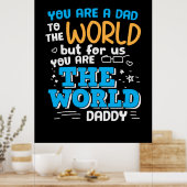 Daddy Gift Sie sind die Welt Daddy Poster (Küche)
