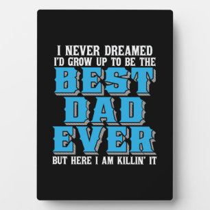 Daddy Gift Stolz auf den besten Vater aller Zeiten Fotoplatte
