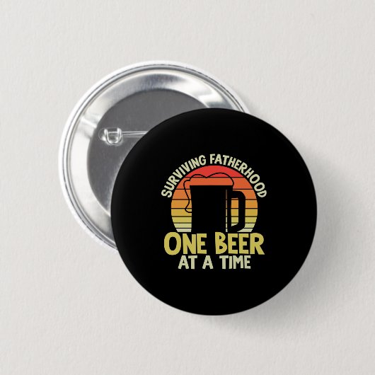 Daddy Gift überleben Vaterschaft ein Bier Button (Vorne & Hinten)