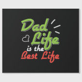 Daddy Gift Vater Leben ist das beste Leben Geschenkpapier (Flach)