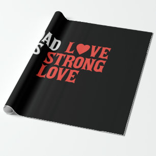 Daddy Gift Vater Liebe ist starke Liebe Geschenkpapier